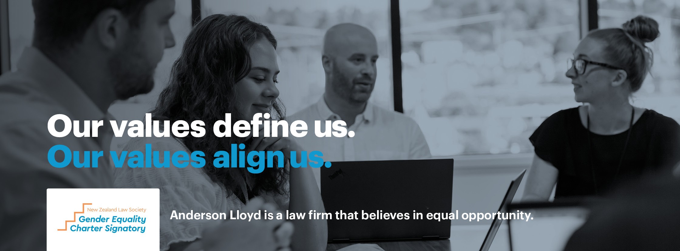 Anderson Lloyd is a law firm that believes in equal opportunity